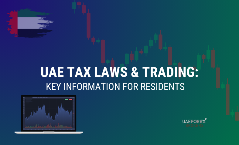 UAE Tax Laws & Trading: Key Information for Residents