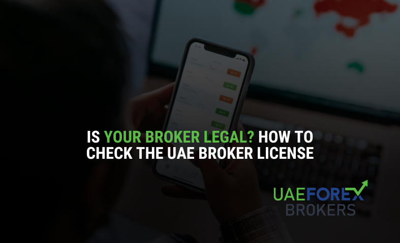 Is Your Broker Legal? How to Check the UAE Broker License