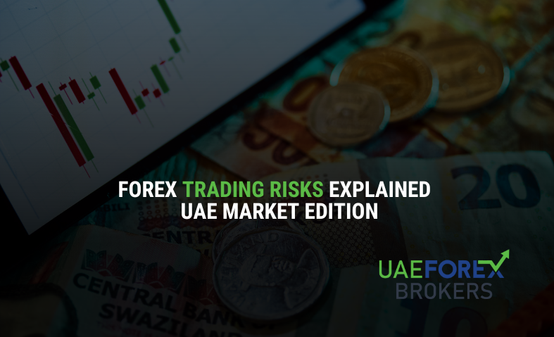 Forex Trading Risks Explained – UAE Market Edition