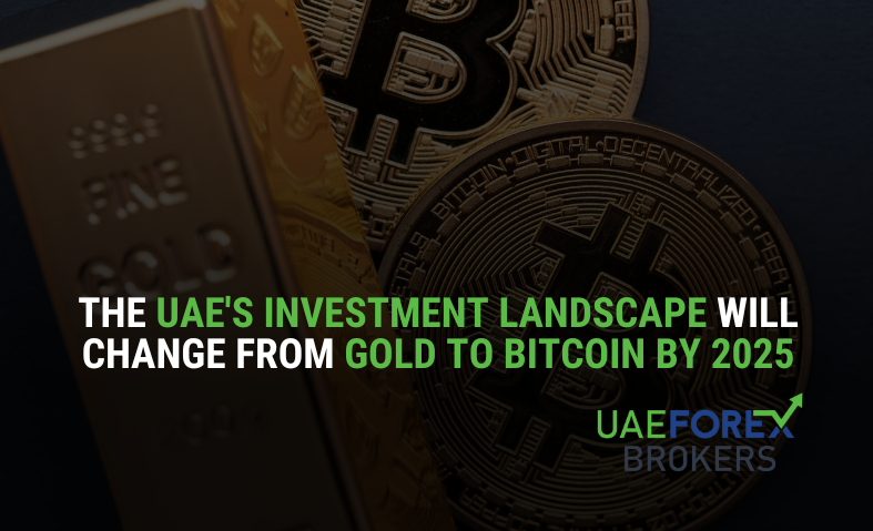 The UAE’s Investment Landscape Will Change From Gold to Bitcoin by 2025