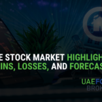 UAE Stock Market Highlights: Gains, Losses, and Forecasts