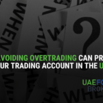 How Avoiding Overtrading Can Protect Your Trading Account in the UAE